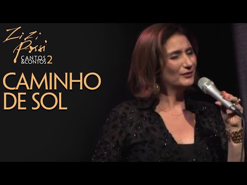 Zizi Possi - Caminho de Sol | Cantos & Contos II