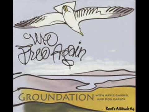 Groundation feat Apple Gabriel & Don Carlos - The Seven Seal - (We Free Again)