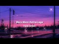Mera Mann Kehne Laga Lyrics Falak Shabir HUSSAIN S LYRICS