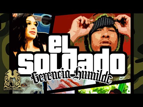 Gerencia Humilde - El Soldado [Official Video]