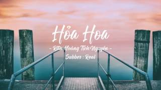 [VIETSUB] Hỏa Hoa - 火花( Rita黄汐源 )