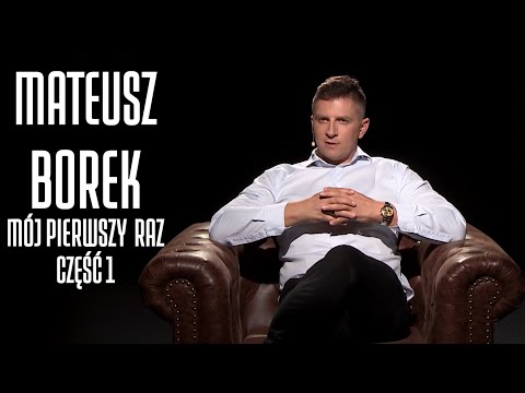 MATEUSZ BOREK - MÓJ PIERWSZY RAZ #1