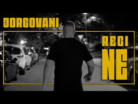 JORGOVANI - RECI NE (Official Video)
