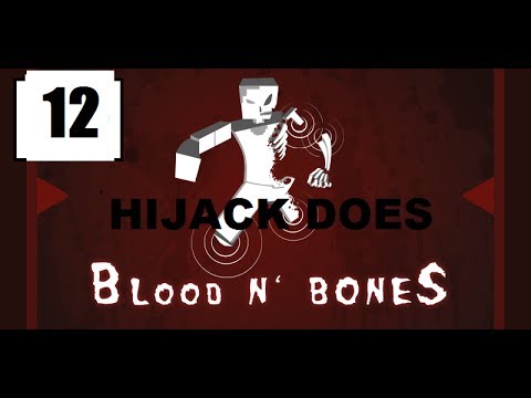 Blood N Bones with Hijack | Episode 12 | Not So Safe...
