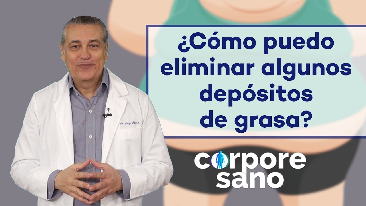 Watch ¿Cómo puedo eliminar los depósitos de grasa | Corpore Sano Now ¿Cómo puedo eliminar los depósitos de grasa | Corpore Sano