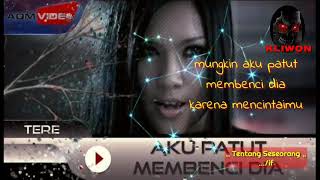 Download lagu Tere aku patut membenci dia mp3 Download lagu Tere aku patut membenci dia mp3