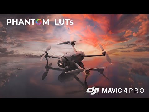 Phantom LUTs for DJI Mavic 4 Pro