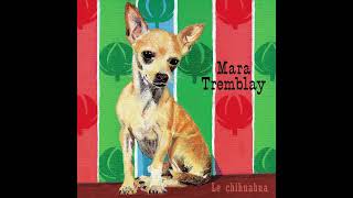 Mara Tremblay - Viens me chercher