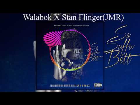 Jailer Bangz Ft Stan Flinger (JMR) - Walabok