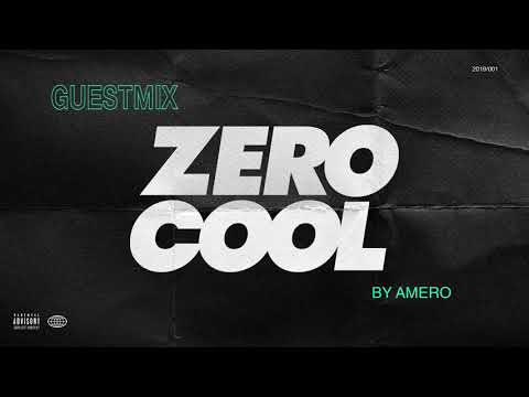 Zero Cool Guest Mix (Amero)
