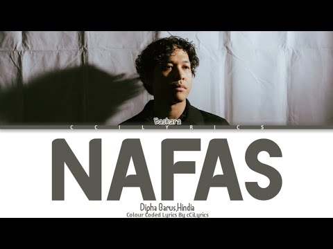 Dipha barus & Hindia - Nafas Lirik Lagu - Colour Coded Lyrics Indonesia 