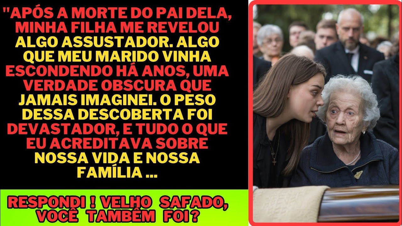 Após a morte do meu marido, minha filha me revelou um segredo dele, algo tão inesperado que...