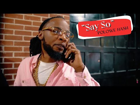 Say So - Polowe Hash