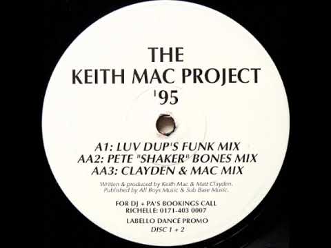 The Keith Mac Project '95 - Take Me to a Higher Love (Pete "Shaker" Bones Mix)