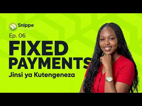 Jinsi ya Kutengeneza Fixed Payment Page kwenye Snippe