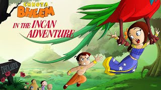 Chhota Bheem and the Incan Adventure  Cartoon for 