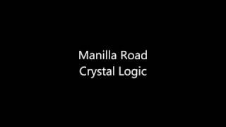 Manilla Road - Crystal Logic (lyrics)