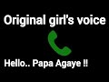 Hello Papa Agaye Original Girl S Voice Prank Call Girlvoiceprank Call Originalgirlsoundhub
