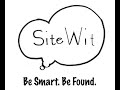 SiteWit - Be Smart. Be Found.