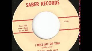 Bobby Lewis -   I Miss All Of You