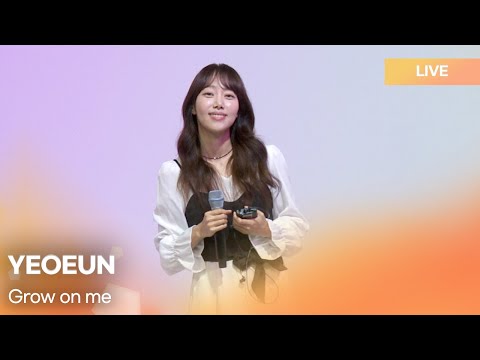 YEOEUN(여은) - Grow on me(자꾸 좋아져) |  K-Pop Live Session | Play11st UP