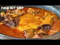Authentic Ghana Palm Nut Soup Recipe | Banga Soup | Abenkwan