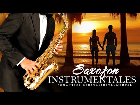 Instrumental Sensual Romantic Saxophone - The Best Romantic Songs on Saxophone