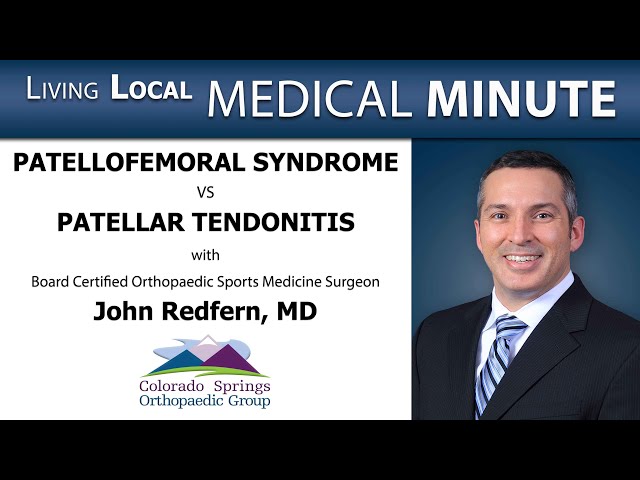 Part 2 Patellofemoral Syndrome vs Patellar Tendonitis with Dr. John Redfern on Loving Living Local - Video