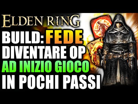 Come DIVENTARE OP ad INIZIO GIOCO (FEDE) | Elden Ring