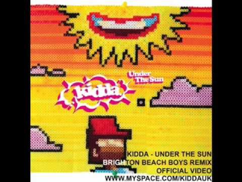Kidda - Under The Sun (The Brighton Beach Boys Mix)