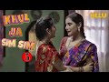 Khul Ja Sim Sim Web Series Ep 5 Ullu Web Series Web Series Hindi Full Story