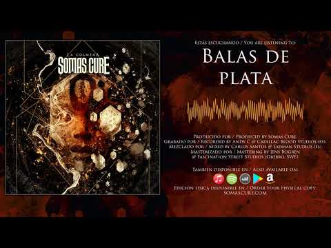 Somas Cure - Balas de Plata (Audio Oficial)