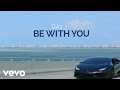 Ray J - Be with You