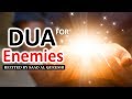 POWERFUL DUA For Enemies JEALOUS PERSON The People Who Hurt You ᴴᴰ