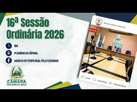 16º Sessão Ordinária ano 2026 - Legislatura 2025/2028