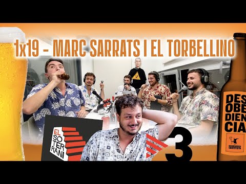 Marc Sarrats i el torbellino | Desobediència 1x19