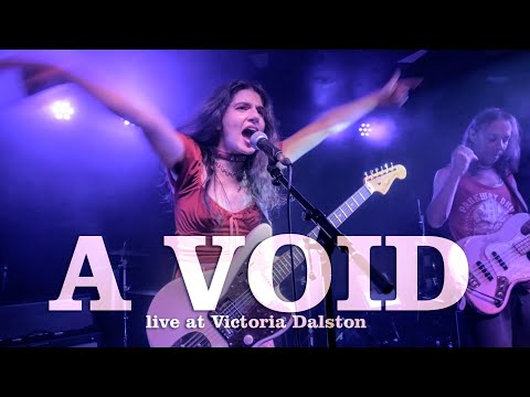 A VOID Live at Victoria Dalston