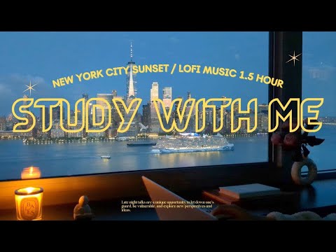 1.5 Hour STUDY WITH ME New York City | Manhattan Skyline Sunset🌇NYC | Pomodoro25/5 | Calm Lofi Music