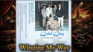 Winging My Way - Your Favorite Hymns (1986) - Gold City