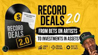Record Deals 2.0: From Bets on Artists to Investments In Assets | Podcast