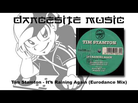 Tim Stamton - It's Raining Again (Eurodance Mix)