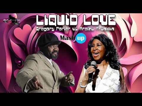 Liquid love - Gregory Porter vs Aretha Franklin - Paolo Monti mashup EXT. version