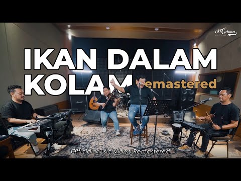 ELCORONA - IKAN DALAM KOLAM ( Official Music Video Remastered )