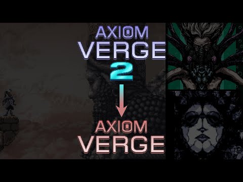 What Axiom Verge 2 means for Axiom Verge 1: A story/in-universe analysis [spoilers]