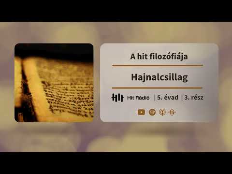 Hajnalcsillag - A hit filozófiája - 5. évad, 3. rész