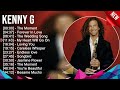 K E N N Y G 2023 MIX Top 10 Best Songs Greatest Hits Full Album