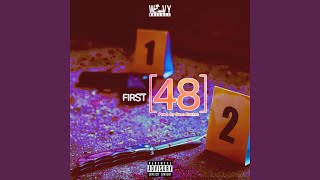 First 48 Music Video