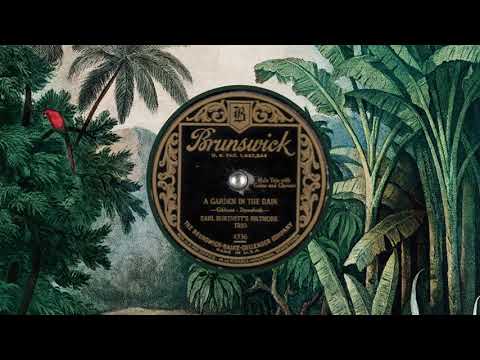 92 - A Garden In The Rain - Earl Burtnett Biltmore Trio 1929