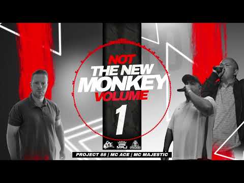 Not The New Monkey Volume 1 - Ace & Majestic mixed by Project 88