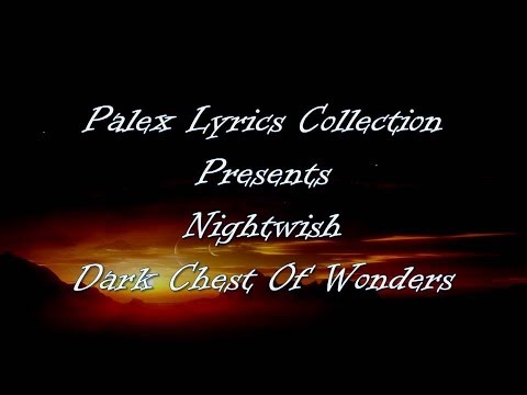Nightwish - Dark Chest Of Wonders magyar fordítás / lyrics by palex